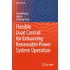 Flexible Load Control for Enhancing Renewable Power System Operation