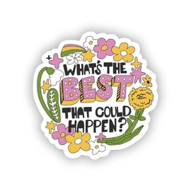 What's The Best That Could Happen? Inspirational. Sticker for Laptop Wall Car Window Bumper Guitar Refrigerator Car Body Folders Vehicle Tailgates (3)