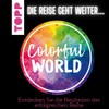 Colorful World - Wundervolle Welten im Glas: Ausmalen & entspannen