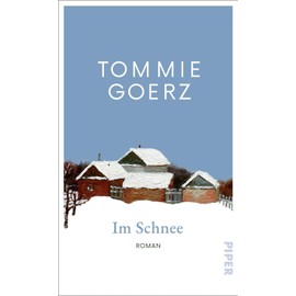 Im Schnee: Roman | »Ein großes kleines Buch.« BR