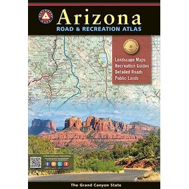 Arizona Road & Recreation Atlas - 13th Edition, 2024 (Benchmark Road & Recreation Atlases)