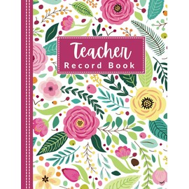 Teacher Record Book: Grade Logbook for Assignments, Tests, and Student Records | Classroom Organization for Elementary, Middle, High School, and College | Perfect Teacher Gift | 8.5"x11"