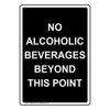 ComplianceSigns.com Vertical No Alcoholic Beverages Beyond This Point Sign, 10x7