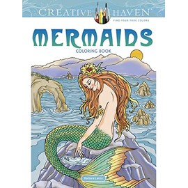 Creative Haven Mermaids Coloring Book: Relax & Unwind with 31 Stress-Relieving Illustrations