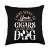 Cigar Smoking Dog Vintage I Just Wanna To Smoke Cigars