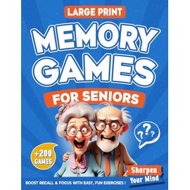 Memory Games for Seniors: Large Print Puzzle Book with 200+ Activities to Strengthen Memory, Focus & Mental Clarity