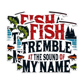 (2 Pack) Fish Tremble at The Sound of My Name Stickers - Fishing Enthusiast Decal - Outdoor Adventure Decor - 5" On Longest Side - Sticks to Any Smooth Flat Surface - Made in USA - BMCS2632