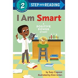 I Am Smart: A Positive Power Story (Step into Reading)