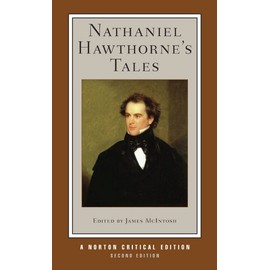 Nathaniel Hawthorne's Tales (Norton Critical Editions)