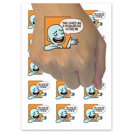 Looks Like A Problem For Future Me Temporary Tattoo Water Resistant Fake Body Art Set Collection - 15 2" Tattoos (1 Sheet)