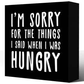 LVQHI Funny Kitchen Wood Block Signs, Black I'm Sorry for the Things I Said When I Was Hungry Sign, Farmhouse Kitchen Wooden Box Sin Decor for Shelf Counter Desk Table Decor 5"x5"x1" In