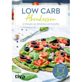 Low-Carb-Abendessen: 50 Rezepte zum Abnehmen und Genießen (Low-Carb-Rezept des Tages, Band 3)
