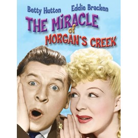MIRACLE OF MORGAN'S CREEK