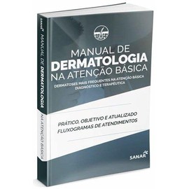 Manual de Dermatologia na Atencao Basica (Em Portugues do Brasil)