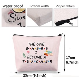 New Teacher Gifts Makeup Bag The One Where I Become a Teacher to Be Gifts Future Teacher Gifts Teacher Cosmetic Bag Zipper Pouch Travel Bag (New Teacher Bag)