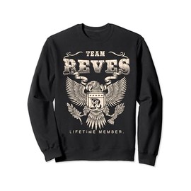 Team Reves Lifetime Member - Reves Name Sweatshirt