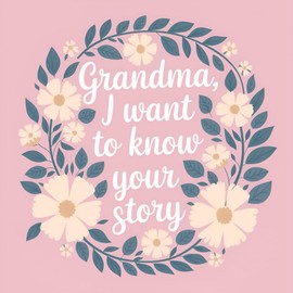 Grandma I Want To Know Your Story: Grandmother's Guided Journal to Share Life Stories with Grandchildren