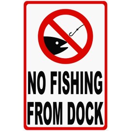 No Fishing From Dock Sign. 18x24 Metal. Boat Docks Marina Ramp Do Not Fish Boating