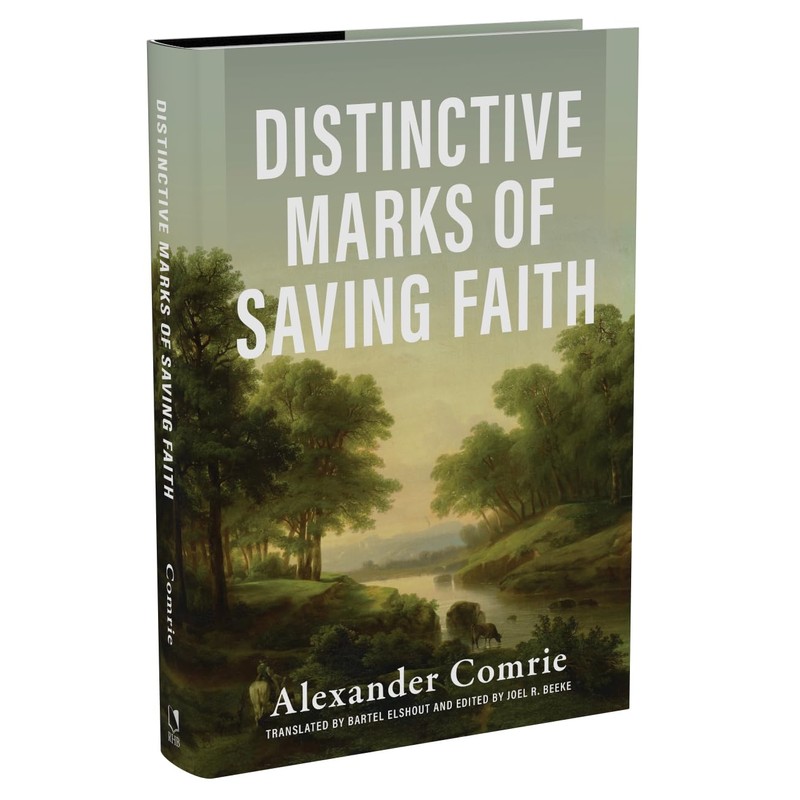 Distinctive Marks of Saving Faith
