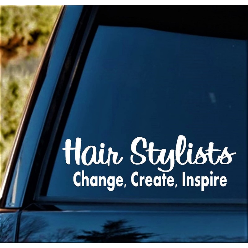 Hairstylist Create Change Inspire Decal Sticker for Car Window