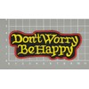 Don't Worry Be Happy Saying Sew-On Patch for Iron-On or