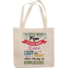 A Little More Fun, Love & Light Every Night, That's The Joy Of Hanukkah. Reusable Tote Bag, Stuff And Fun Chanukah Tote Bag Gifts For Religious Jewish Mom, Grandma, Teens, Girls, Women & Kids