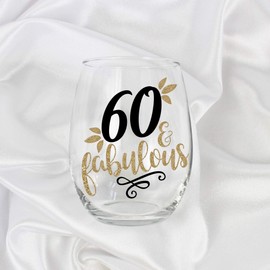 60 and Fabulous Large Stemless Wine Glass Gift for Women 60th Birthday for for Her 0111