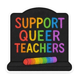 Support Queer Teachers Rainbow Chalkboard Sticker (3" x 3")