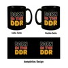 BORN in the DDR Retro Tasse Ostdeutsche Identität Nostalgie-KaffeeTasse mit