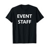 Event Staff Job Worker Employee Uniform (FRONT PRINT ONLY) T-Shirt