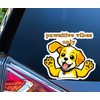 Pawsitive Vibes Only Cute Smiling Dog Vinyl Sticker Decal 5x5