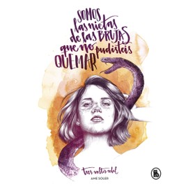 Somos las nietas de las brujas que no pudisteis quemar (Bruguera Tendencias)