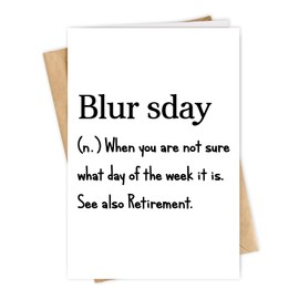 MTDXSJZB Funny Blursday Retirement Card for Friends Boss Coworker Teachers Doctor Nurses Dad Mom, Humor Retirement Leaving Card for Him Her, Best Decorations for Retired