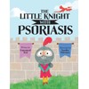 The Little Knight with Psoriasis