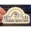 I Stand With NPS Sticker Decal National Park