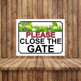 SHAWPRINT PLEASE CLOSE THE GATE METAL FLOWER GARDEN THEME SIGN 150MM X 115MM (146H1S)