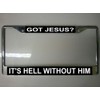 Got Jesus Photo License Plate Frame Free Screw Caps Included