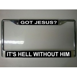 Got Jesus Photo License Plate Frame Free Screw Caps Included