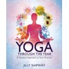 Yoga Through the Year: A Seasonal Approach to Your Practice