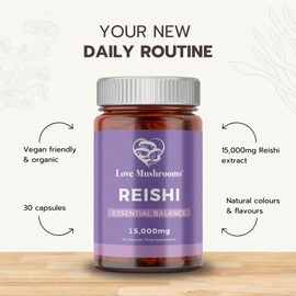 Love Mushrooms Reishi Capsules, 15,000mg, 30 Capsules, Mushroom Supplement to Support Restfullness & Essential Balance, Vegan, Made in The UK