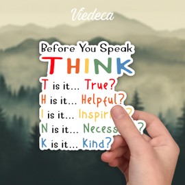 (3Pcs) Before You Speak Think, True Helpful Inspiring Necessary Kind Sticker Funny Motivational Quotes Inspirational Vinyl Decal for Tumbler Laptop Kindle Water Bottles Books Phone - Size 3x3 Inches