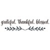 Vancetyno Grateful Thankful Blessed Vinyl Wall Decal Inspirational Quote Wall