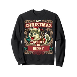 Husky My Christmas Spirit Dog Santa Claus Elf Reindeer Sweatshirt