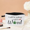 MoCaliduccious Could Be Makeup Could Be Weed Funny Makeup Bag