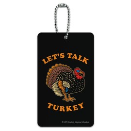 Let's Talk Turkey Thanksgiving Funny Humor Luggage Card Suitcase Carry-On ID Tag