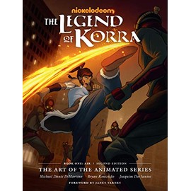 The Legend of Korra: The Art of the Animated Series--Book One: Air (Second Edition) (Art of the Animated, 1)