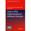 Guide to FPGA Implementation of Arithmetic Functions: Complete and synthesizable