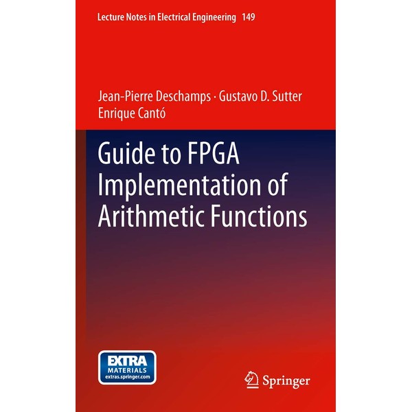 Guide to FPGA Implementation of Arithmetic Functions: Complete and synthesizable