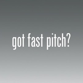 (2X) Got Fast Pitch - Sticker - Decal - Die Cut