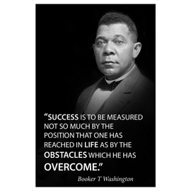 Success is to be measured famous quote poster portrait by Booker T Washington motivational decoration for school classrooms libraries study halls educators (24x36)